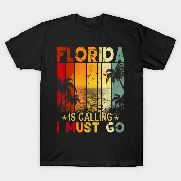 Florida Is Calling And I Must Go Retro Palm Trees Florida T-Shirt by The Design Catalyst